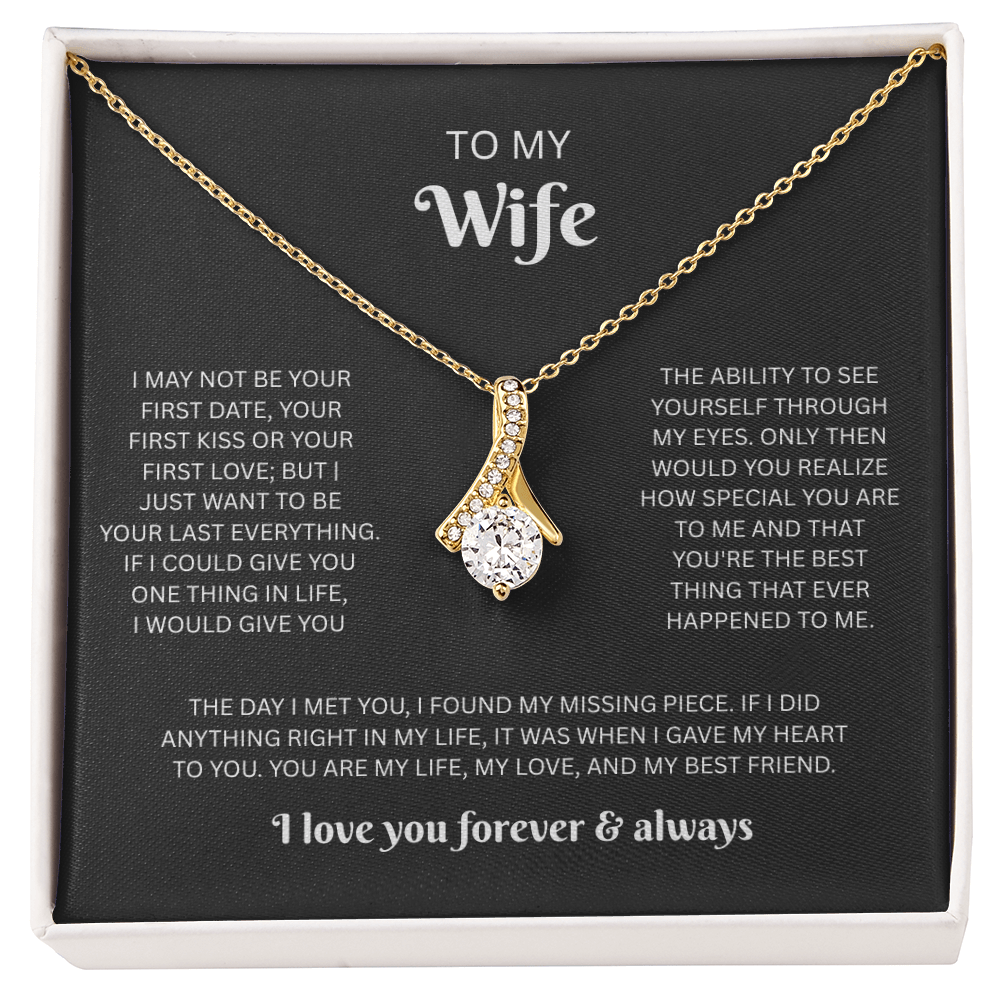 To My Wife (I May Not Be Your First)