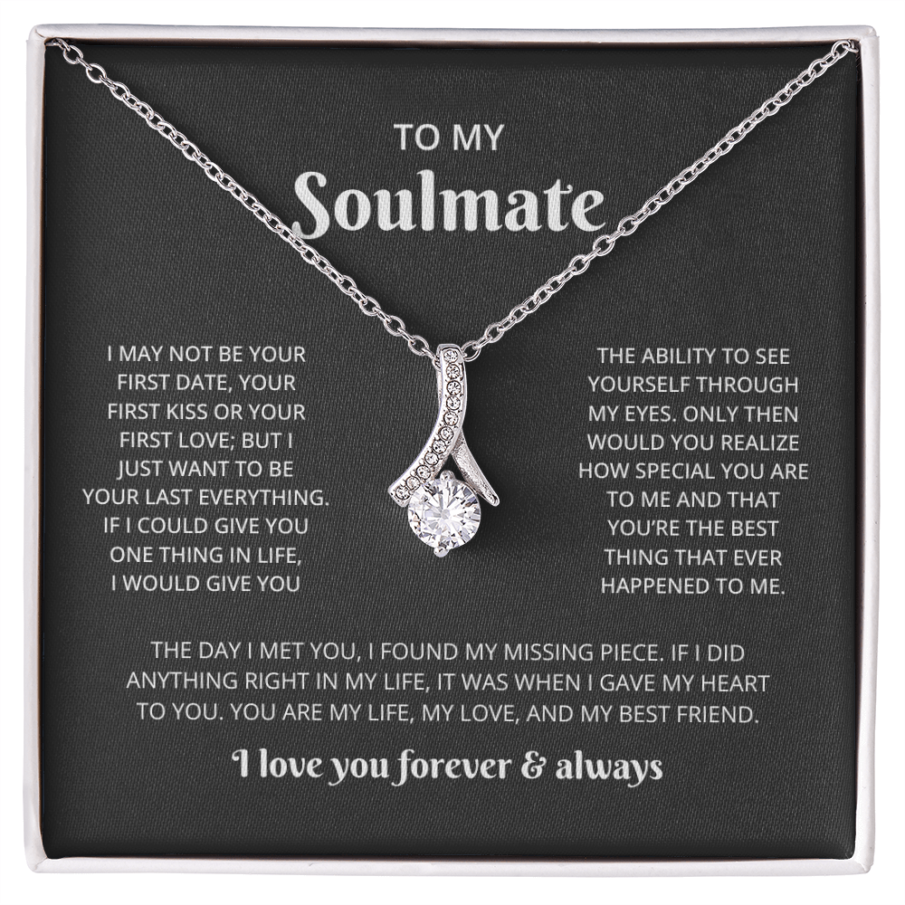 To My Soulmate (I May Not Be Your First) – 14K White Gold Finish
